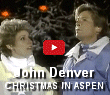 John Denver's 1988 Christmas Special from Aspen in four parts. New window not opening?  Bypass your pop-up blocker by holding down the [CTRL] key. 